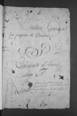 Indice y descripción de papeles que se hallan en esta Secretaría de Gobierno, cuya entrada hace Joaquín de Alós al Gobernador Lázaro de Ribera.